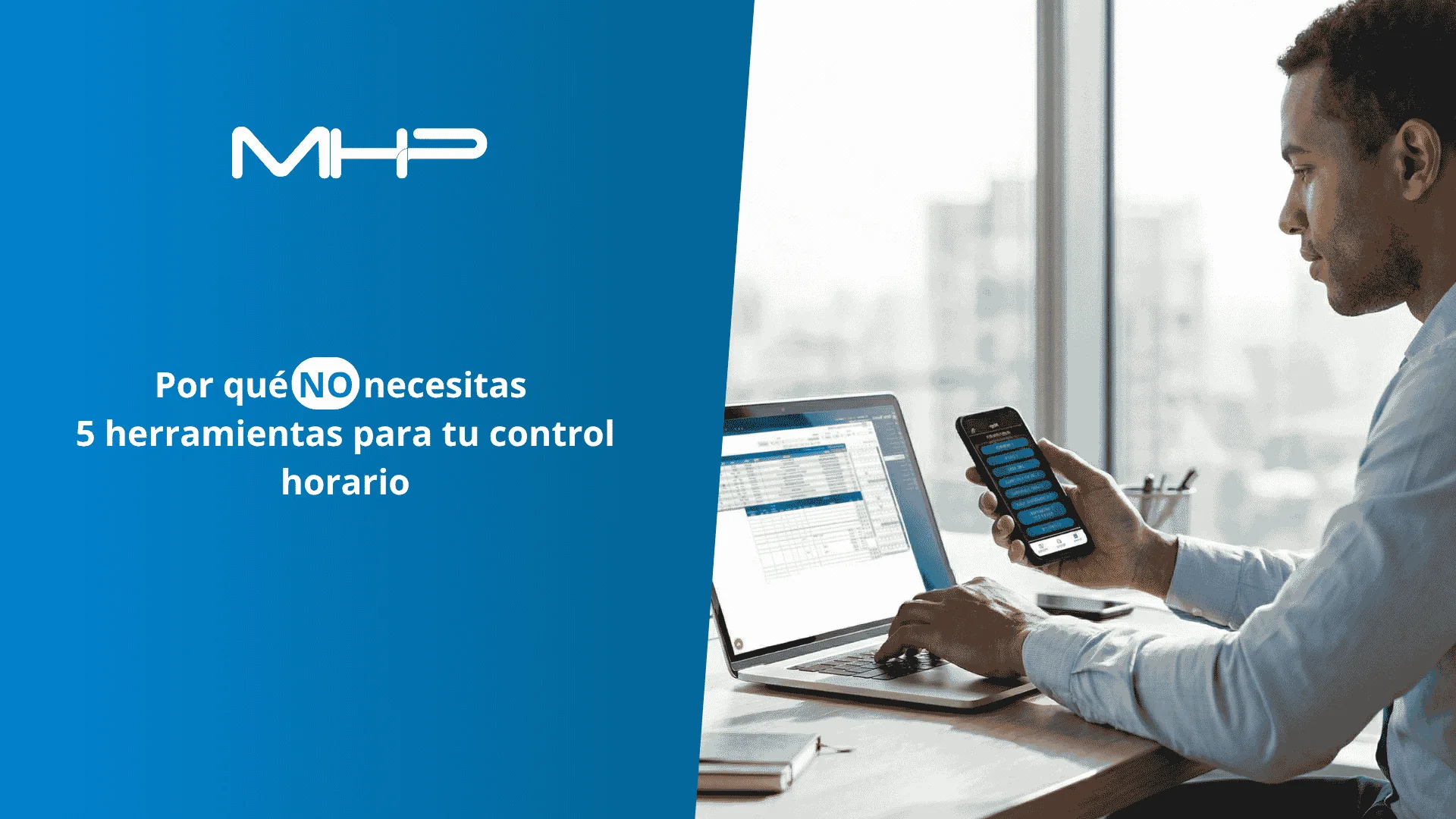 Sistema de Control Horario: Por qué no necesitas 5 herramientas.